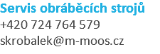 Servis obráběcích strojů +420 724 764 579 skrobalek@m-moos.cz