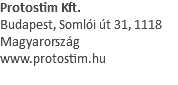 Protostim Kft. Budapest, Somlói út 31, 1118 Magyarország www.protostim.hu 